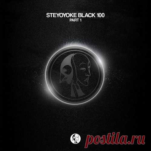 VA - Steyoyoke Black 100, Pt. 1 free download mp3 music 320kbps