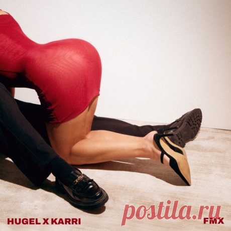 Hugel, Karri - FMX (Extended Mix) free download mp3 music 320kbps