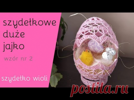 Szydełko Wioli - jak zrobić jajko (wzór nr 2)