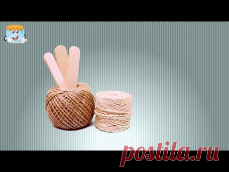 ЧТО МОЖНО СДЕЛАТЬ ИЗ ДЖУТА И ПАЛОЧЕК СВОИМИ РУКАМИ