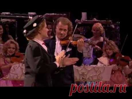André Rieu - Supercalifragilisticexpialidocious (Mary Poppins)