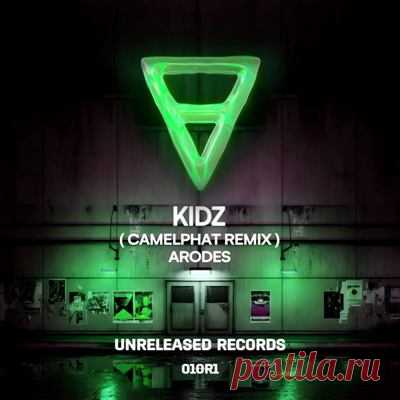 Arodes - Kidz (CamelPhat Extended Remix)