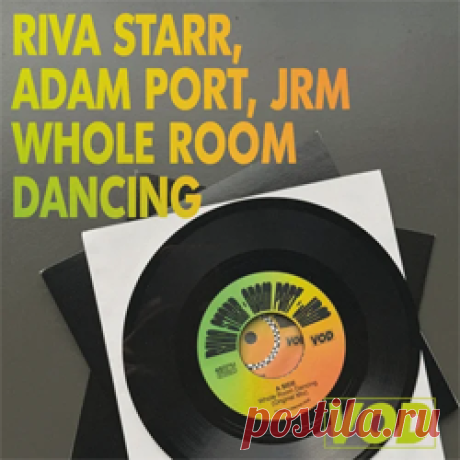 Riva Starr, Adam Port, JRM - Whole Room Dancing | 4DJsonline.com