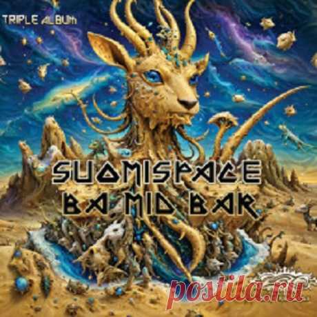Download VA - Suomispace Ba Mid Bar Title: Suomispace Ba Mid Bar Label: Zera Records Catalog: Released: 01.03.2025 Type: Compilation Genre: Electronic, Trance, Psy-Trance