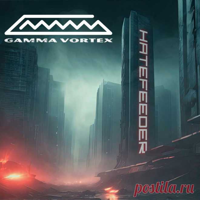 Gamma Vortex - Hatefeeder EP (2024) 320kbps / FLAC