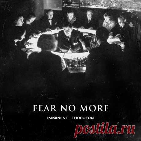 imminent · thorofon - Fear No More (EP) (2025) 320kbps / FLAC