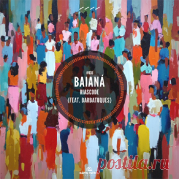 Riascode, Barbatuques - Baianá | 4DJsonline.com