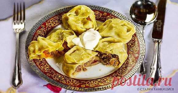 Сочные манты от маэстро кулинарии Сталика Ханкишиева — Планета и человек