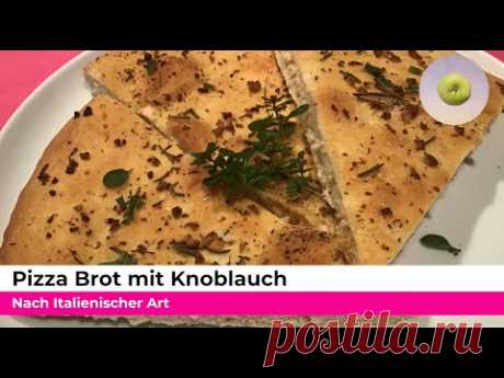 Pizza Brot mit Knoblauch
