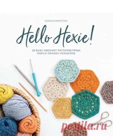 МИР  ПРЕКРАСЕН: Hello Hexie! 2021