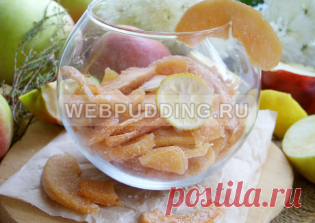 Цукаты из яблок в домашних условиях, рецепт | Как приготовить на Webpudding.ru
