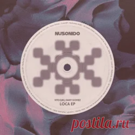 VITO (UK) - Loca EP (Extended Mix) | 4DJsonline.com