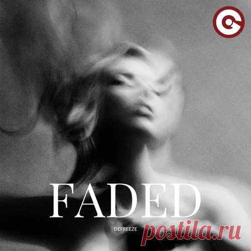 DEFREEZE - Faded (Extended Mix) free download mp3 music 320kbps