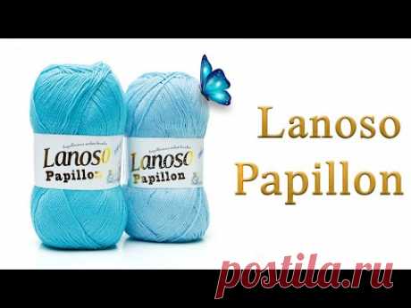 Papillon Lanoso - легкая и деликатная пряжа, идеально подходящая для чувствительной кожи.