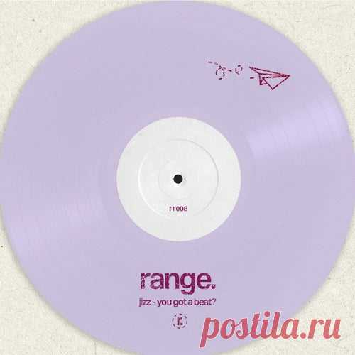 Jizz - You Got a Beat [range.]