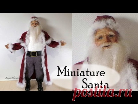 Polymer Clay Tutorial; Santa Claus - Christmas Miniature Doll