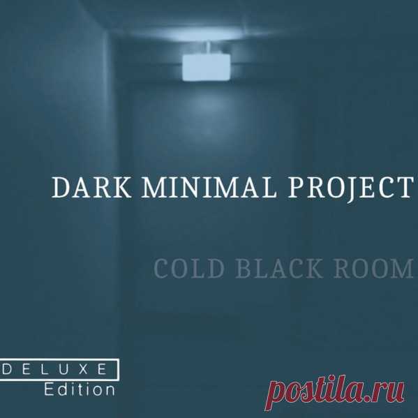 Dark Minimal Project - Cold Black Room (Deluxe Edition) (2025)
