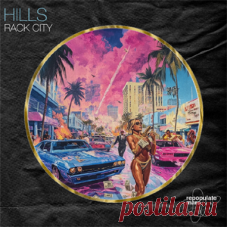 HILLS (US) - Rack City | 4DJsonline.com