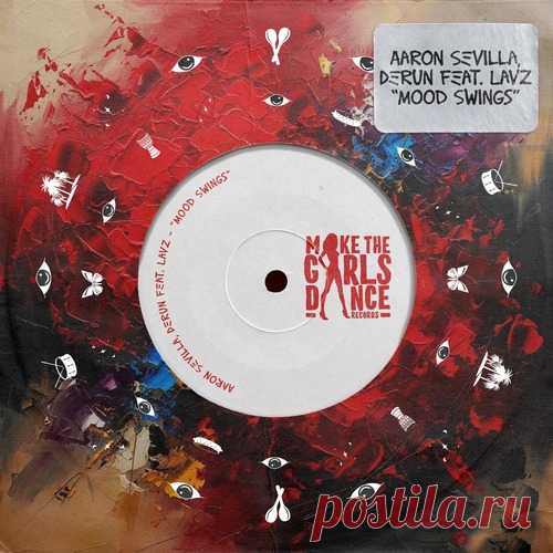 Aaron Sevilla, Derun & Lavz – Mood Swings (Extended Mix) [BTPRT358364] Sharing-DB.club