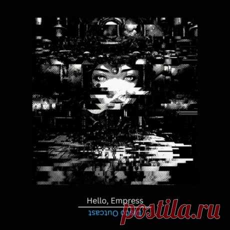 Disco Outcast - Hello, Empress (2024) Artist: Disco Outcast Album: Hello, Empress Year: 2024 Country: UK Style: Experimental, IDM