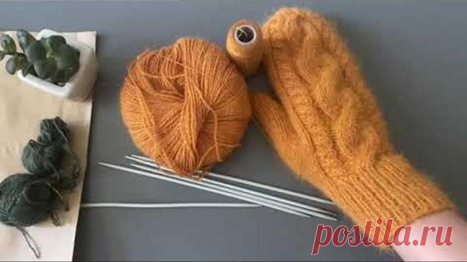 Вязаные варежки с косами из пряжи пух норки, мастер-класс вязание спицами.