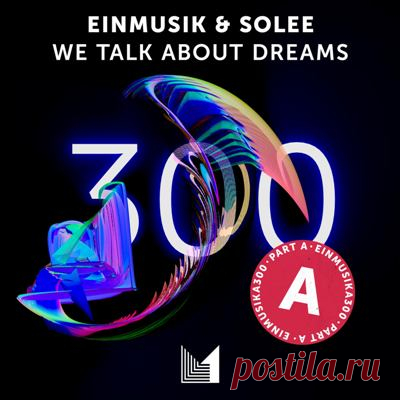 Einmusik, Solee - We Talk About Dreams