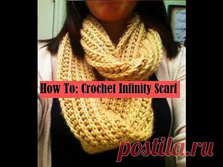 ▶ ♡ How To: Crochet Ribbed Infinity Scarf - YouTube