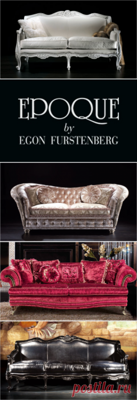 Epoque by Egon Furstenberg - итальянская мебель в Украине
