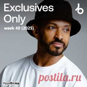 Beatport Exclusives Only: Week 40 (2025) - HypeDJ.top