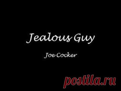 Jealous Guy - Joe Cocker
