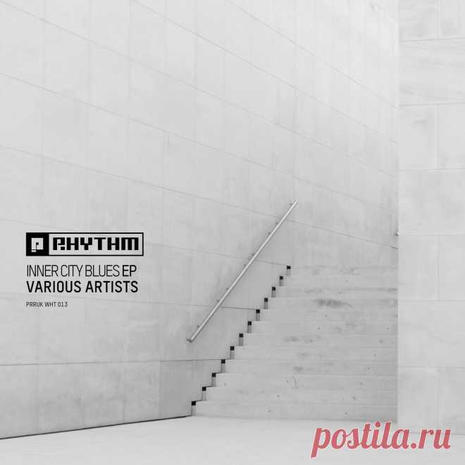VA - Inner City Blues EP PRRUKWHT013 » MinimalFreaks.co