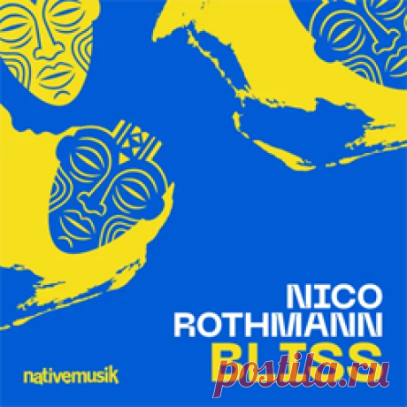 Nico Rothmann - Bliss | 4DJsonline.com
