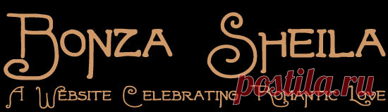 Bonza Sheila - A Website Celebrating Romantic Love - Table Of Contents