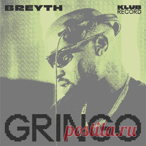 Breyth - Gringo (Extended) | 4DJsonline.com