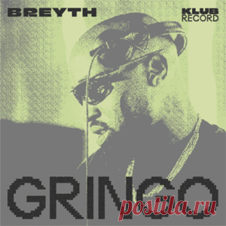 Breyth - Gringo (Extended) | 4DJsonline.com