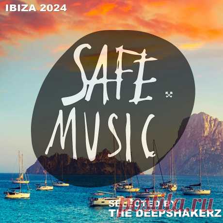 VA - Safe Ibiza 2024 (Selected By The Deepshakerz) SAFECOMP031 » MinimalFreaks.co
