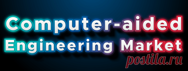 Computer-aided Engineering Market Size, Growth, Trends [2029]