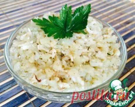"Рис" из цветной капусты - кулинарный рецепт