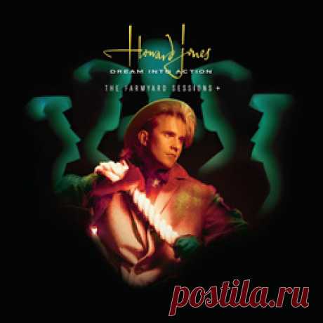 Howard Jones - Dream Into Action: The Farmyard Sessions + (2025) 320kbps / FLAC