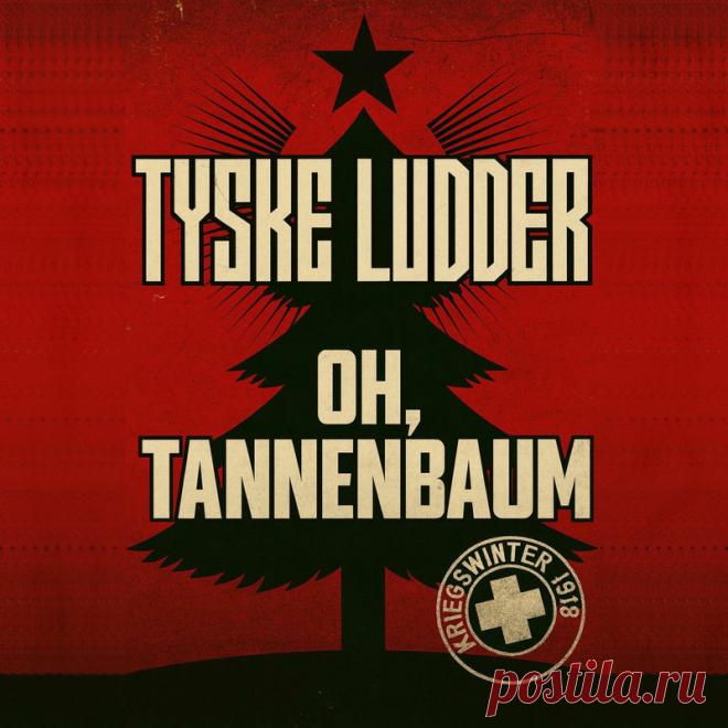 Tyske Ludder - Oh, Tannenbaum (Single) (2025) 320kbps / FLAC