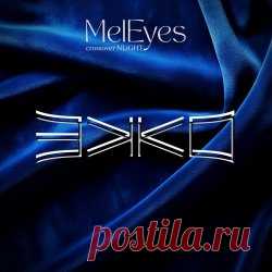 MelEyes - Ekko (2024) [EP] Artist: MelEyes Album: Ekko Year: 2024 Country: France Style: Coldwave, Darkwave