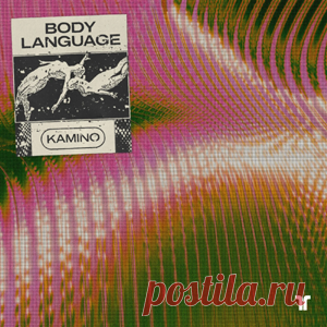 Kamino - Body Language (Extended Mix) | 4DJsonline.com