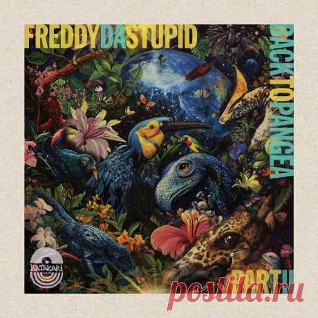 Freddy da Stupid - Back to Pangea Part II