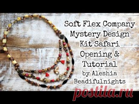 Soft Flex Company Mystery Design Kit Safari Openng &amp; Tutorial