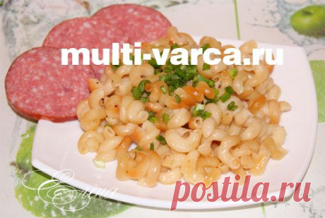 Жареные макароны в мультиварке