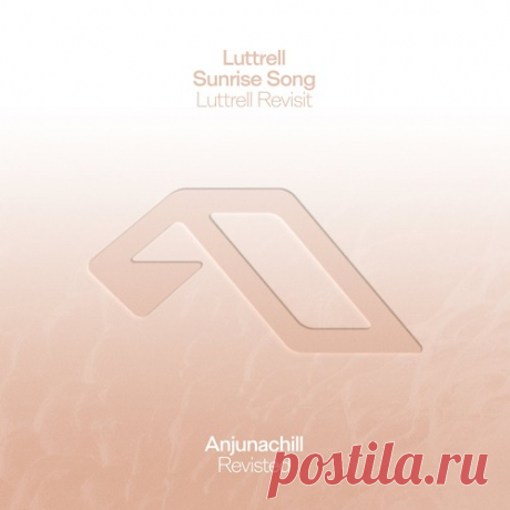 Luttrell – Sunrise Song (Luttrell Revisit) [ANJCH004BD]