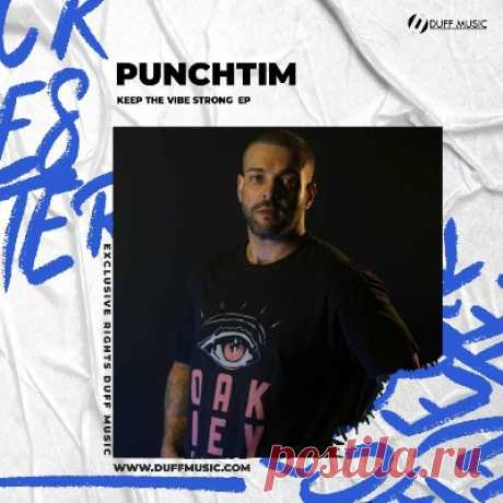 PUNCHTIM – Keep The Vibe Strong EP - FLAC Music