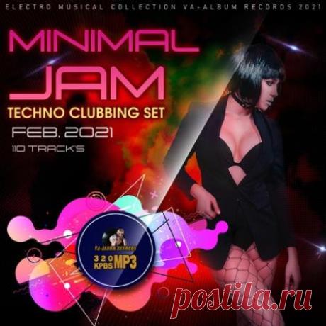 Minimal JAM: Techno Clubbing Set (2021) Отличная подборка клубного электро техно от известных ди-джеев европы. Лонгплей наверняка будет интересен поклонникам жанра и просто слушателям, которые находятся в постоянном поиске чего-нибудь нового из мира электронной музыки.Категория: UnmixedИсполнитель: Various ArtistНазвание: Minimal JAM: