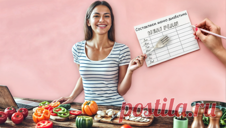 От борща до десерта: составляем полноценный рацион при диабете Статья автора «Женская Академия стройности, здоровья и красоты» в Дзене ✍: Привет, мои дорогие сахарные!