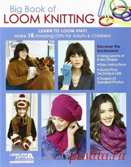 Big Book of Loom Knitting: Learn to Loom Knit 2012